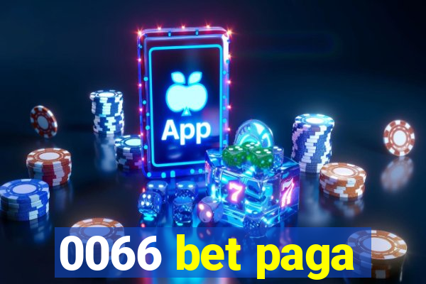 0066 bet paga